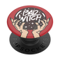 Bad Witch Popsocket